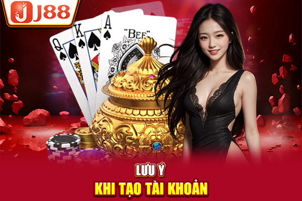 Lưu ý khi tạo tài khoản