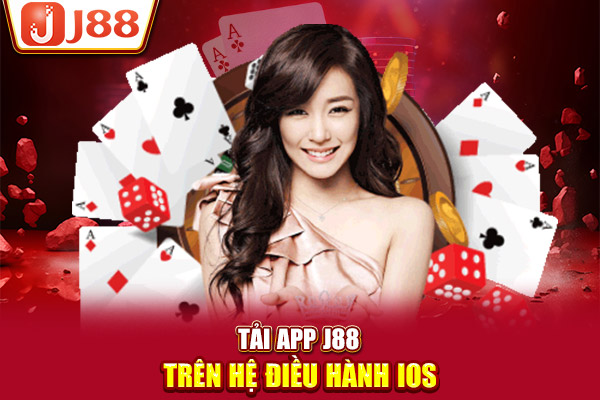 Tải App J88 trên hệ điều hành IOS