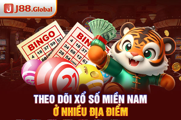 Theo dõi xổ số miền Nam ở nhiều địa điểm