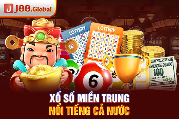 Xổ số miền Trung nổi tiếng cả nước