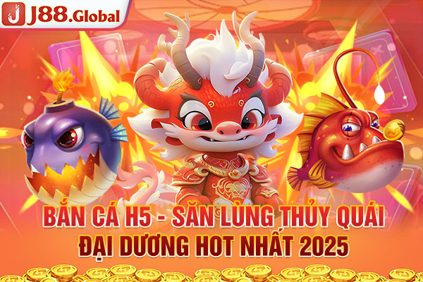 Bắn Cá H5 - Săn Lùng Thủy Quái Đại Dương Hot Nhất 2025