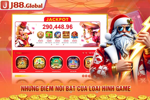 Những điểm nổi bật của loại hình game