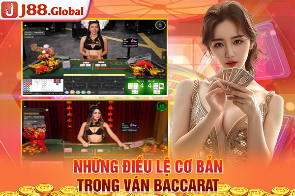 Những điều lệ cơ bản trong ván Baccarat