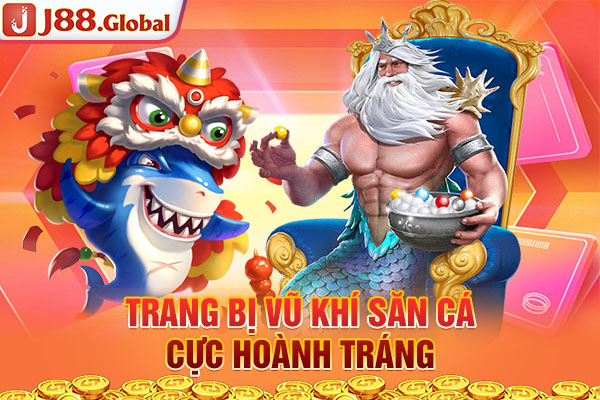 Trang bị vũ khí săn cá cực hoành tráng